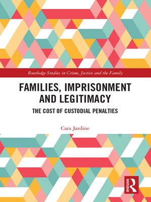 cover image of Families, Imprisonment and Legitimacy